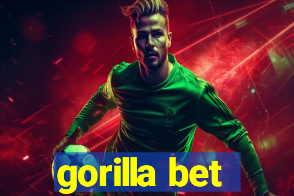 gorilla bet